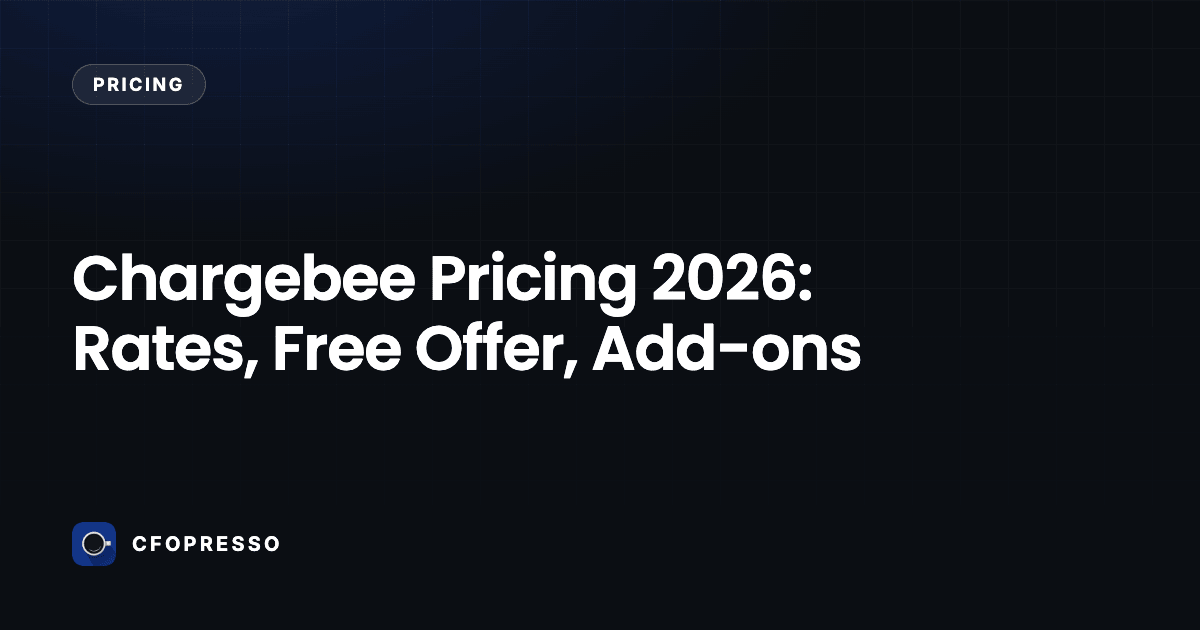 Chargebee Pricing 2026: Rates, Free Offer, Add-ons