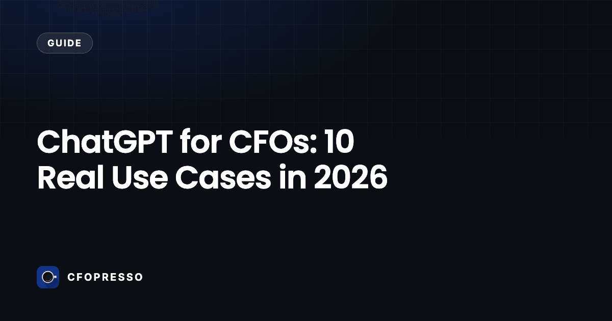 ChatGPT for CFOs: 10 Real Use Cases in 2026