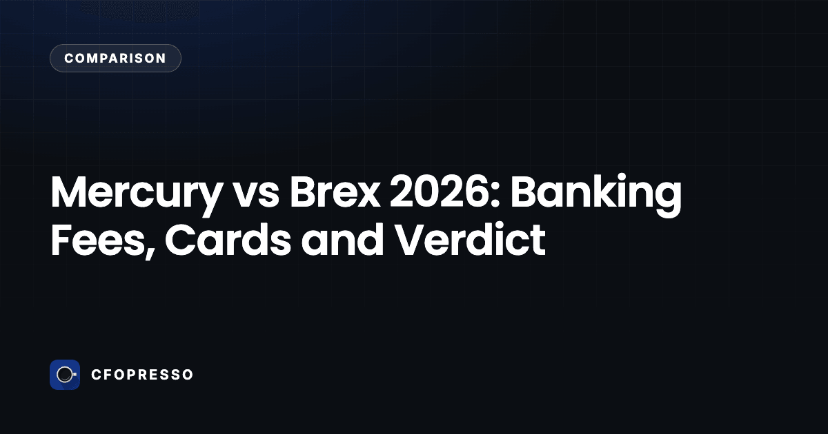 Mercury vs Brex 2026: Banking Fees, Cards and Verdict